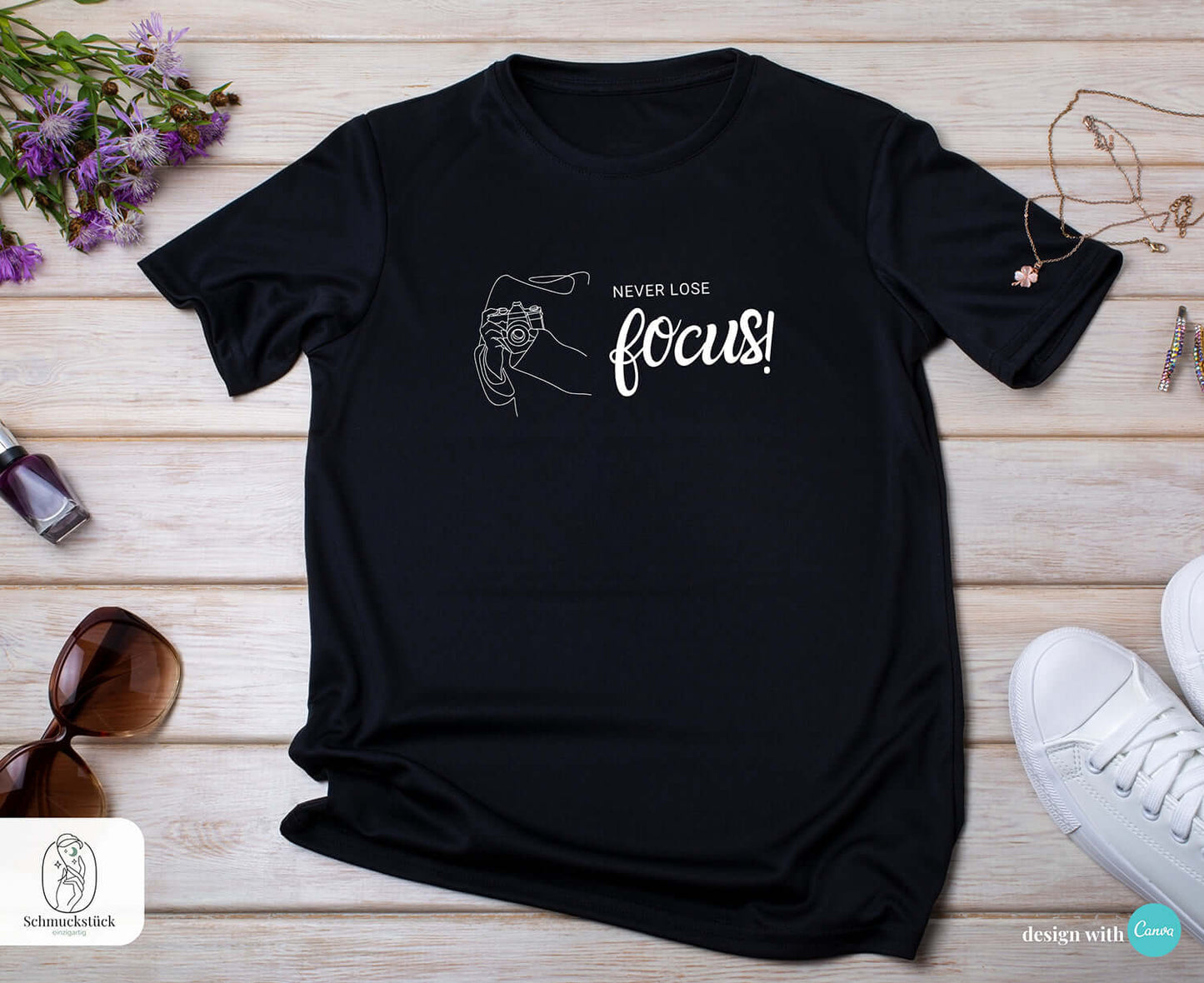 Damen T-Shirt "Never Lose Focus" Fotografieren mit Leidenschaft - 3 verschiedene Motive, Schmuckstück - einzigartig